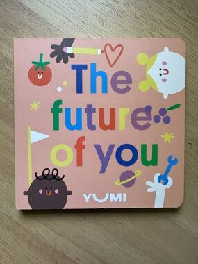 Yumi Board Book “The Future of You”